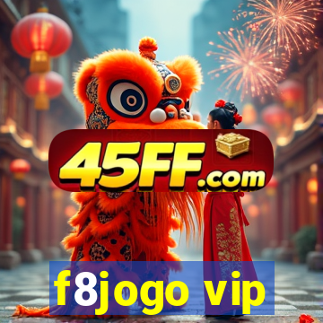 f8jogo vip